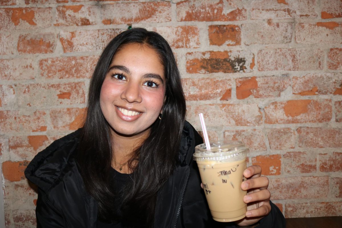 Senior Tina Sharma has a caffeinated drink at least 7 times a week. She recommends an iced-macchiato as her favorite drink. 